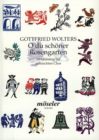 Wolters Gottfried: O Du Schoener Rosengarten