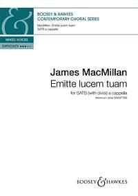J. MacMillan: Emitte Lucem Tuam (Chpa)