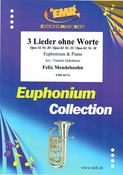 F. Mendelssohn Barth: 3 Lieder ohne Worte, EuphKlav
