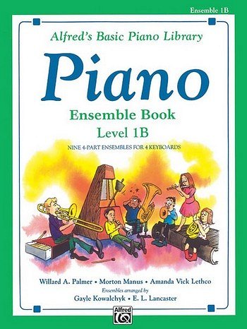 E.L. Lancaster et al.: Alfred's Basic Piano Library Ensemble Book 1B