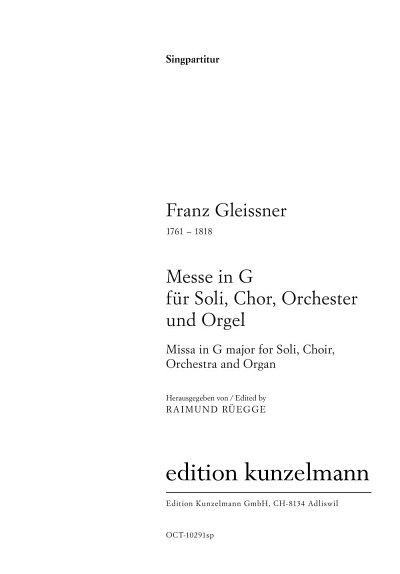 F. Gleissner: Messe in G-Dur, 4GsGchKamoOr (Chpa)