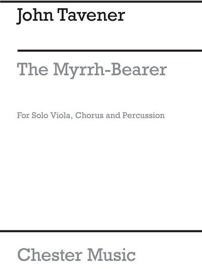 J. Tavener: The Myrrh-Bearer (Part.)