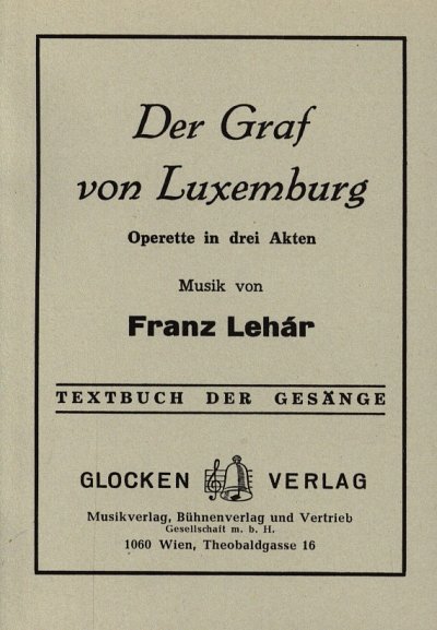 F. Lehár: Der Graf von Luxemburg - Libretto (Txtb)