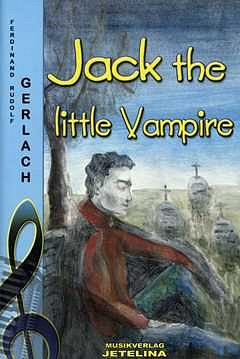 Gerlach Ferdinand: Jack The Little Vampire