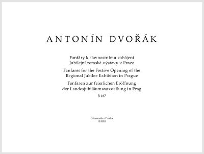 A. Dvořák: Fanfaren zur feierlichen Eröffnung der Landesjubiläumsausstellung in Prag B 167