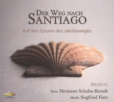 AQ: S. Fietz: Der Weg Nach Santiago (CD) (B-Ware)