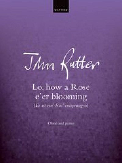 J. Rutter: Lo, how a Rose e'er blooming, ObKlav