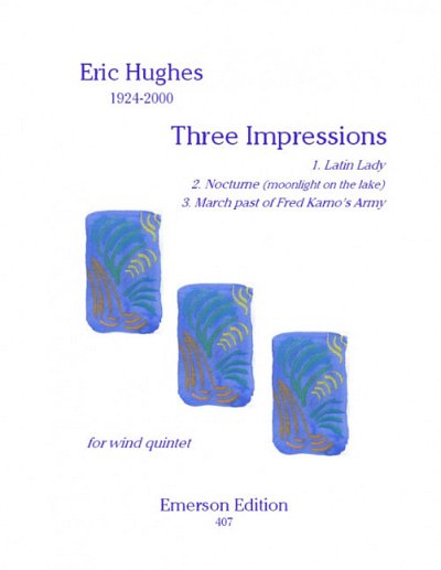 E. Hughes: Three Impressions, FlObKlHrFg (Pa+St)