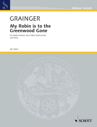 P. Grainger et al.: My Robin is to the Greenwood Gone