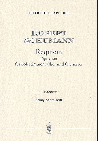 R. Schumann: Requiem Op 148 (Stp)