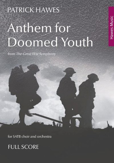 P. Hawes: Anthem for Doomed Youth (Part.)