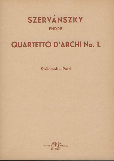 E. Szervánszky: Streichquartett Nr. 1