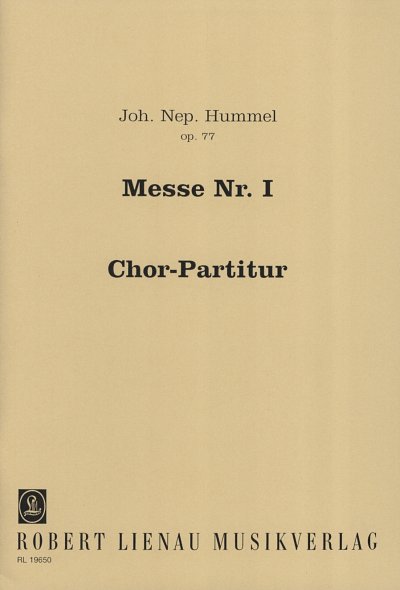J.N. Hummel: Messe Nr. 1 in B-Dur op. 77 , GchOrch (Chpa)