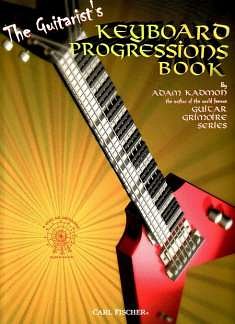 A. Kadmon: The Guitarist's Keyboard Progressions Book, Git