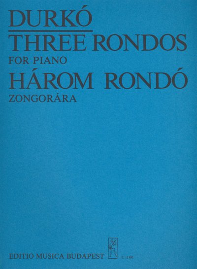 Z. Durkó: Three Rondos