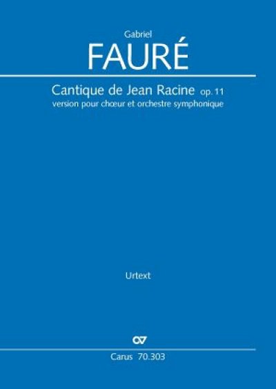 G. Fauré: Cantique de Jean Racine op. 11, GchOrch (HARM)