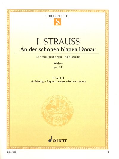 J. Strauss (Sohn): An Der Schoenen Blauen Donau Op 314