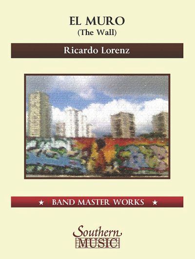 R. Lorenz: El Muro (The Wall)
