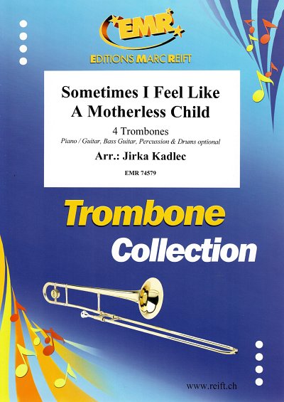 DL: J. Kadlec: Sometimes I Feel Like  A Motherless Child, 4P
