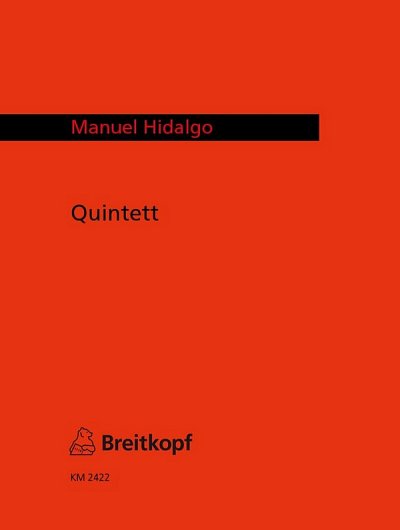 Hidalgo Manuel: Quintett