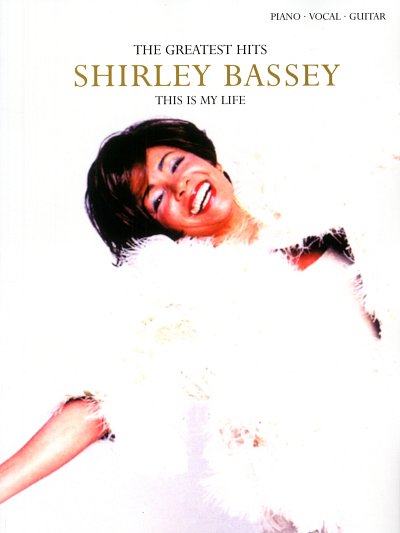 Bassey Shirley: This Is My Life - Greatest Hits