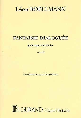 L. Boëllmann: Fantaisie Dialoguee, Opus 35, Org