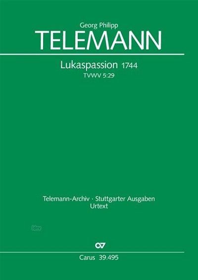 DL: G.P. Telemann: Lukas-Passion TVWV 5:29 (1744) (Part.)
