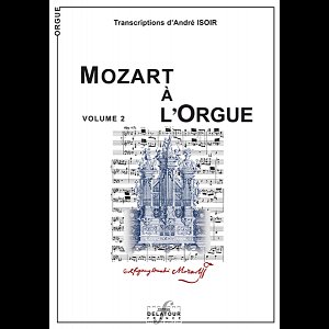 W.A. Mozart: Mozart à l'orgue 2