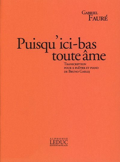 AQ: G. Fauré: Puisqu'ici - bas toute âme op., 2FlKl (B-Ware)