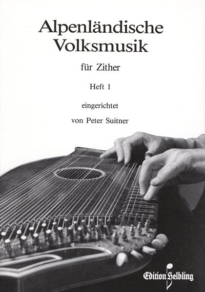P. Suitner: Alpenlaendische Volksmusik 1