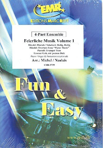 Michel, Jean-François / Naulais, Jérôme: Feierliche Musik Volume 1