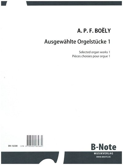 A.-P.-F. Boëly: Ausgewählte Orgelwerke 1, Org