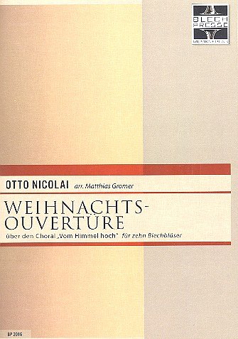 O. Nicolai: Weihnachtsouvertüre _Vom Himmel, 10Blech (Pa+St)