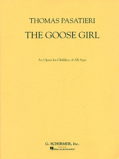 T. Pasatieri: The Goose Girl, Ges (KA)
