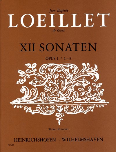 J. Loeillet de Gant: 12 Sonaten op. , Abfl/VlKlav (KlavpaSt)