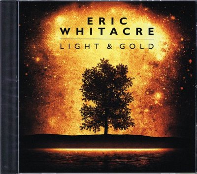 E. Whitacre: Light & Gold CD, Ch (CD)