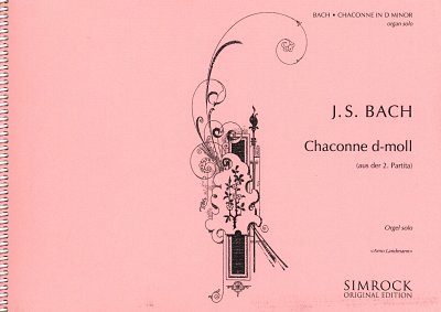J.S. Bach: Chaconne D-Moll (Aus Partita Nr 2)