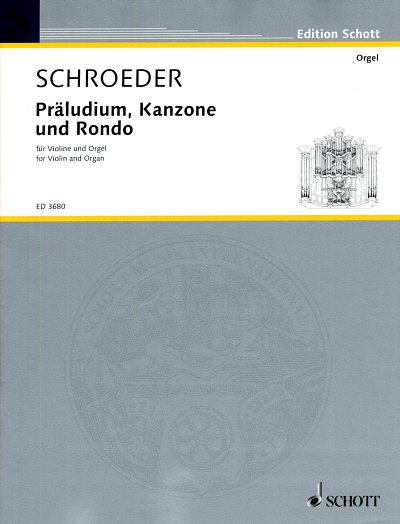 H. Schroeder: Präludium, Kanzone und Rondo , VlOrg