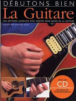 Dick Arthur: Debutions Bien La Guitare