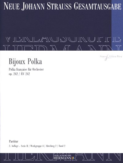 J. Strauß (Sohn): Bijoux Polka op. 242/RV 242, Sinfo (Pa)