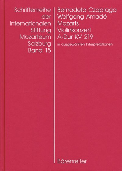 C. Bernadeta: Wolfgang Amadé Mozarts Violinkonzert in A (Bu)