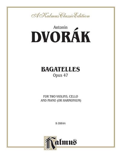 A. Dvořák: Bagatelles, Op. 47