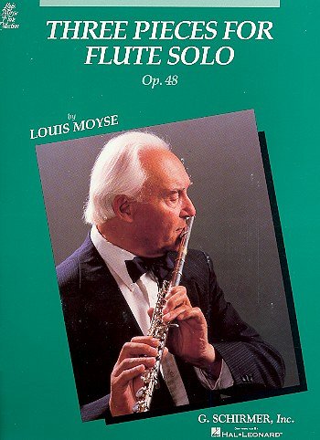 L. Moyse: Three Pieces for Flute Solo, Fl