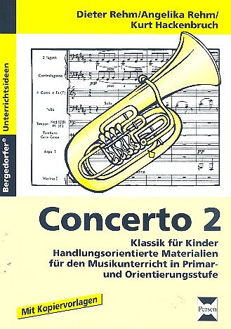 Rehm Dieter + Rehm Angelika + Hackenbruch Kurt: Concerto 2 - Klassik Fuer Kinder