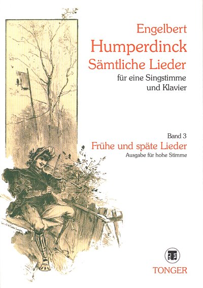 E. Humperdinck: Frühe und späte Lieder - hohe Stim, GesHKlav