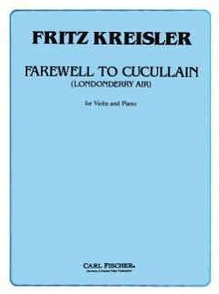 F. Kreisler: Farewell to Cucullain