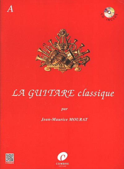 AQ: J. Mourat: La Guitare Classique A, Git (+CD) (B-Ware)