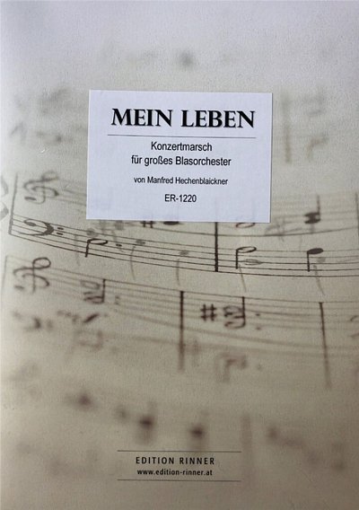 M. Hechenblaickner: Mein Leben, Blaso (Pa+St)