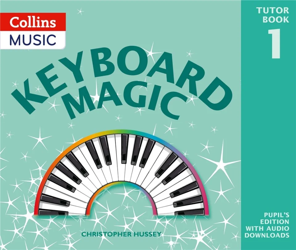 Ch. Hussey: Keyboard Magic: Pupil's Book, Key (+Onl) (0)