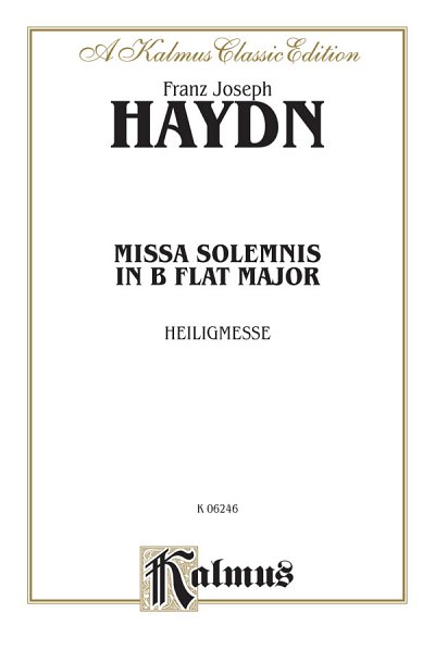 J. Haydn: Missa Solemnis in B-Flat Major Heiligmesse (Part.)